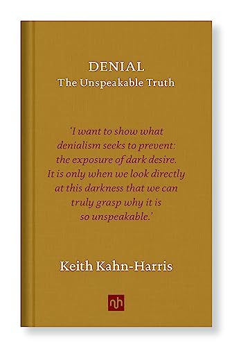 Denial: The Unspeakable Truth